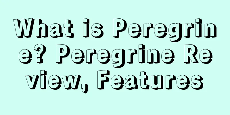 What is Peregrine? Peregrine Review, Features