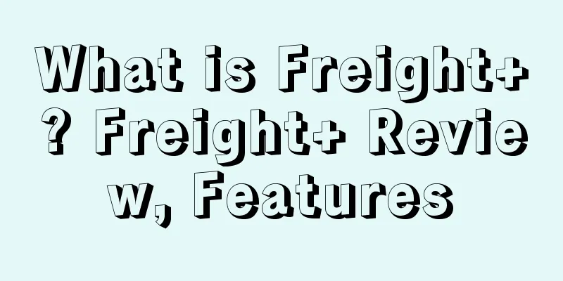 What is Freight+? Freight+ Review, Features