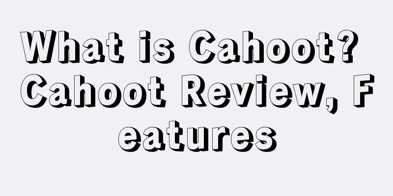 What is Cahoot? Cahoot Review, Features