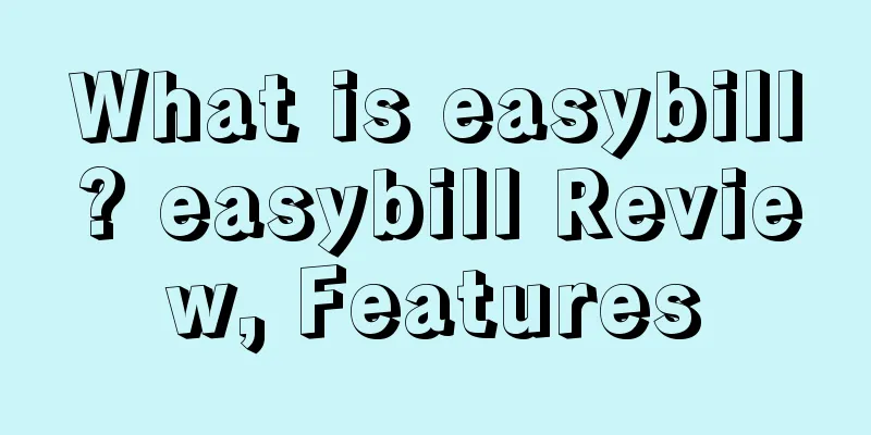 What is easybill? easybill Review, Features