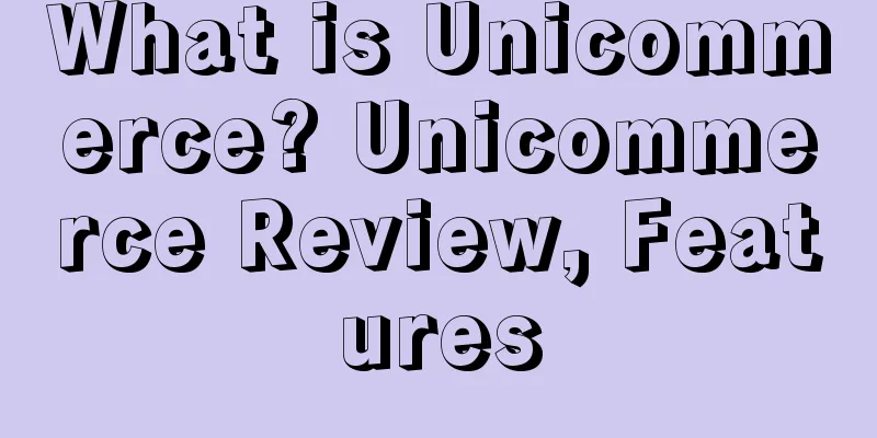 What is Unicommerce? Unicommerce Review, Features