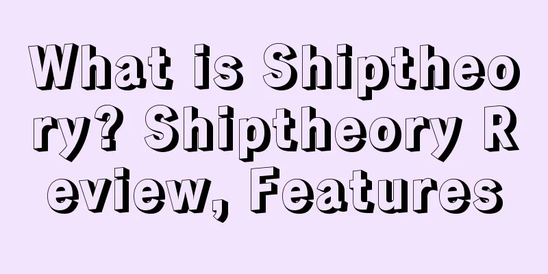 What is Shiptheory? Shiptheory Review, Features