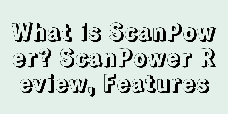 What is ScanPower? ScanPower Review, Features