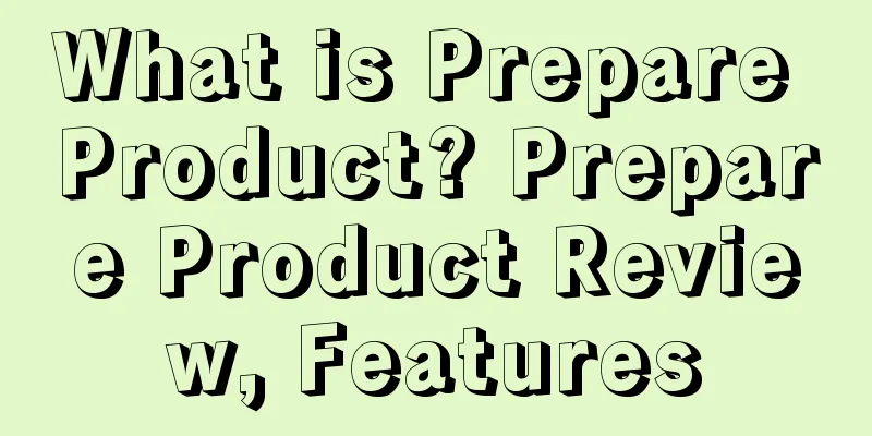 What is Prepare Product? Prepare Product Review, Features