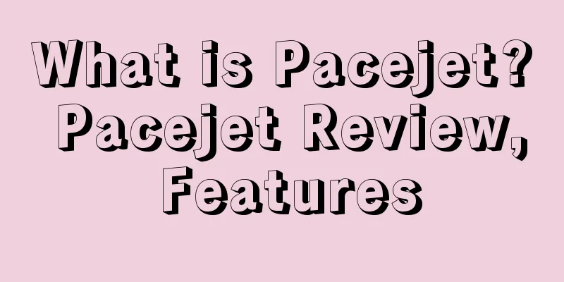 What is Pacejet? Pacejet Review, Features
