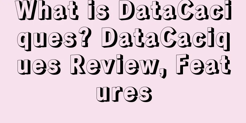 What is DataCaciques? DataCaciques Review, Features
