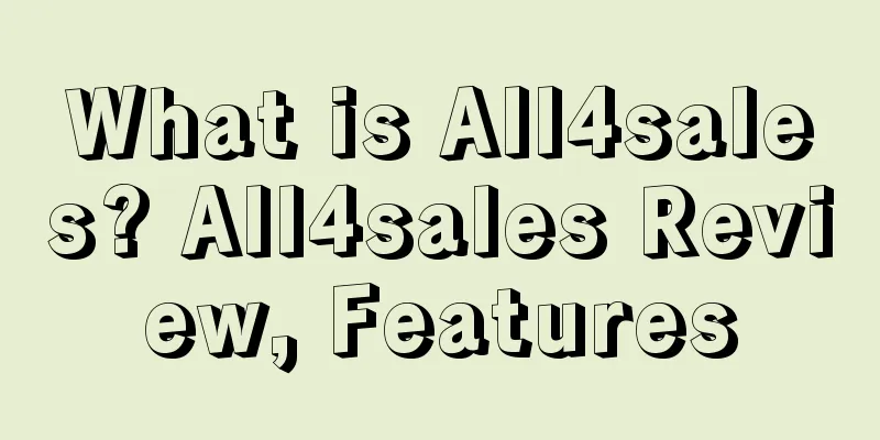 What is All4sales? All4sales Review, Features