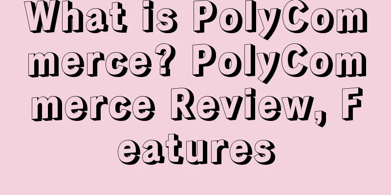 What is PolyCommerce? PolyCommerce Review, Features