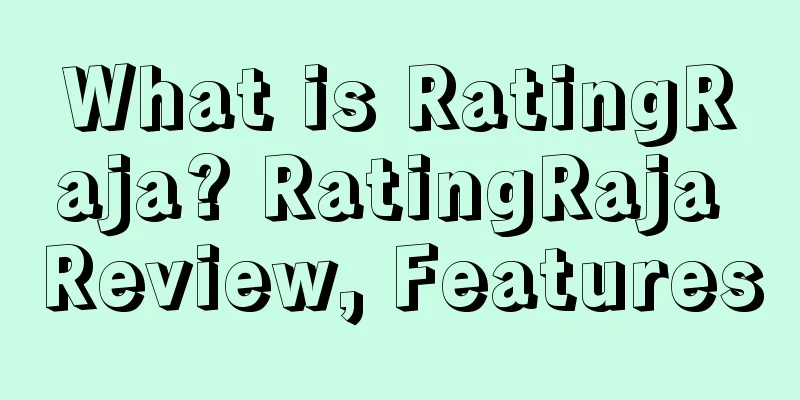 What is RatingRaja? RatingRaja Review, Features