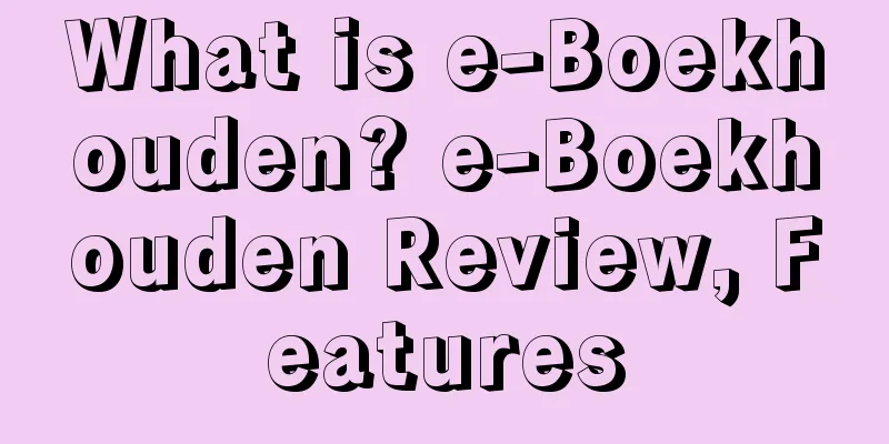 What is e-Boekhouden? e-Boekhouden Review, Features