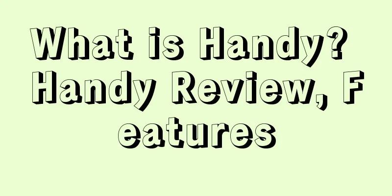 What is Handy? Handy Review, Features