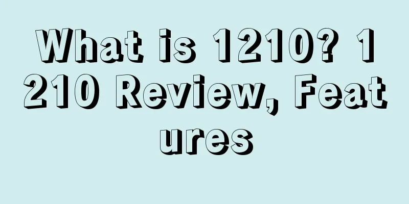 What is 1210? 1210 Review, Features