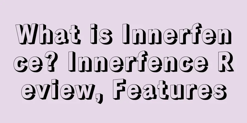 What is Innerfence? Innerfence Review, Features