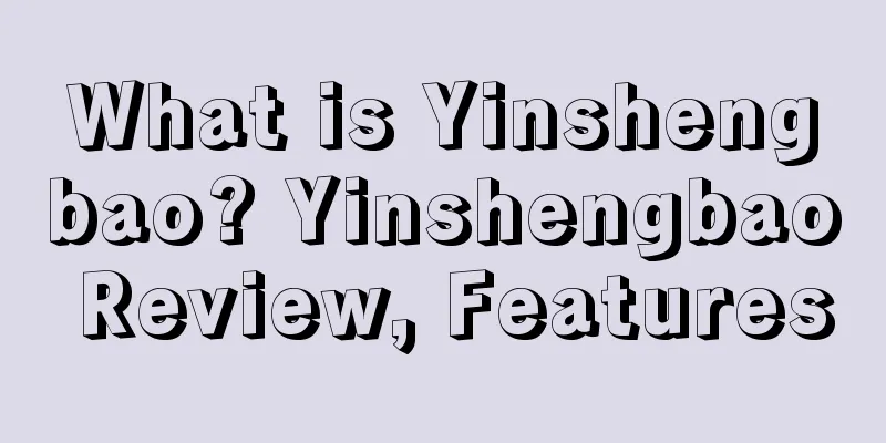 What is Yinshengbao? Yinshengbao Review, Features