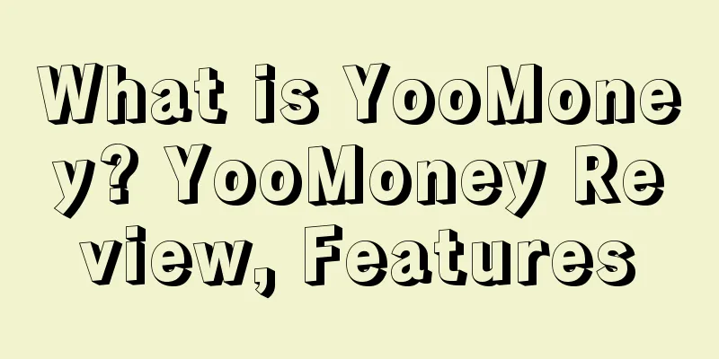 What is YooMoney? YooMoney Review, Features