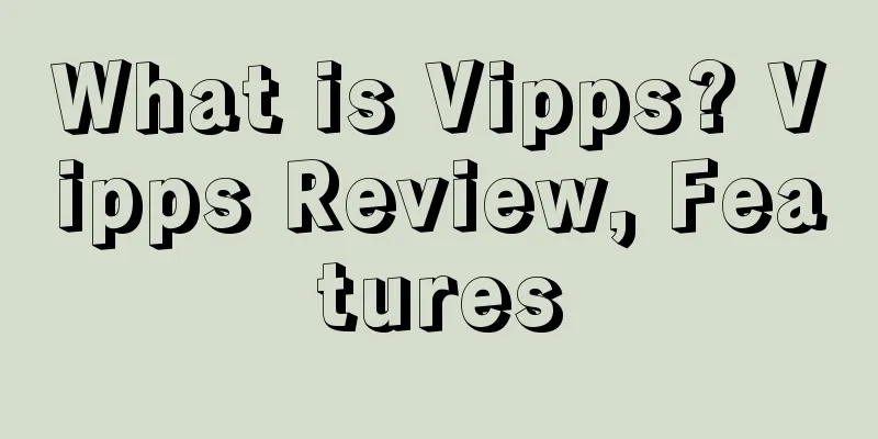 What is Vipps? Vipps Review, Features