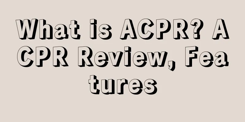What is ACPR? ACPR Review, Features