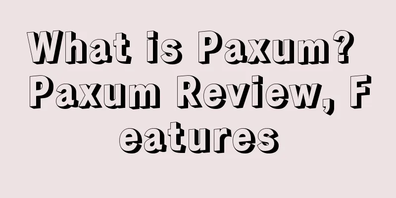 What is Paxum? Paxum Review, Features