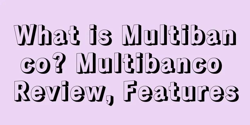 What is Multibanco? Multibanco Review, Features