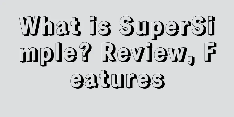 What is SuperSimple? Review, Features