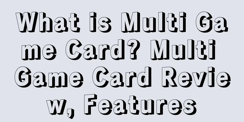 What is Multi Game Card? Multi Game Card Review, Features