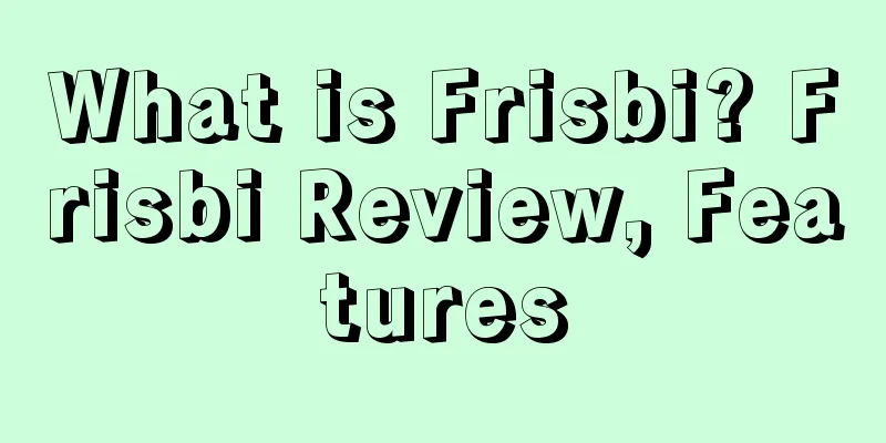What is Frisbi? Frisbi Review, Features