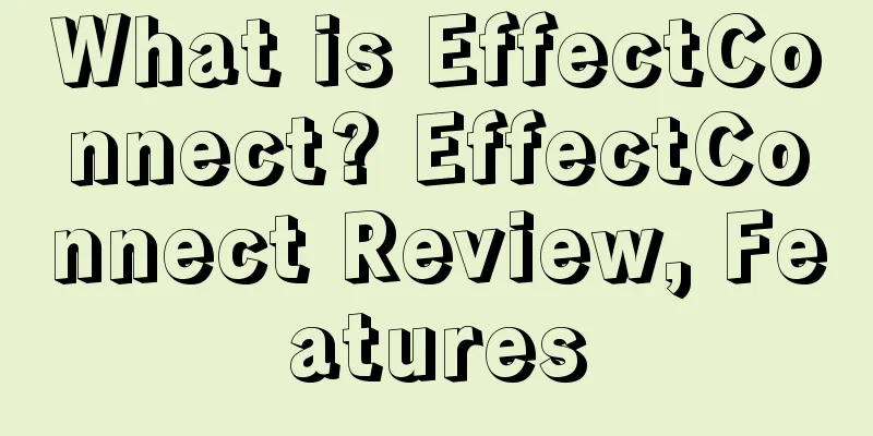 What is EffectConnect? EffectConnect Review, Features