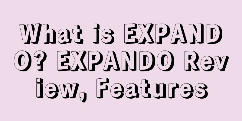 What is EXPANDO? EXPANDO Review, Features