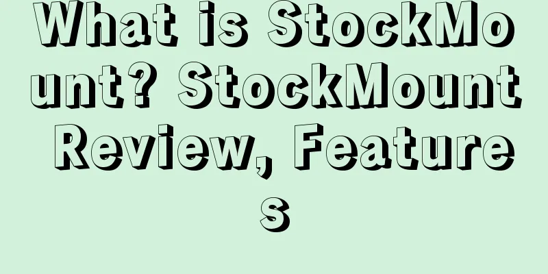 What is StockMount? StockMount Review, Features