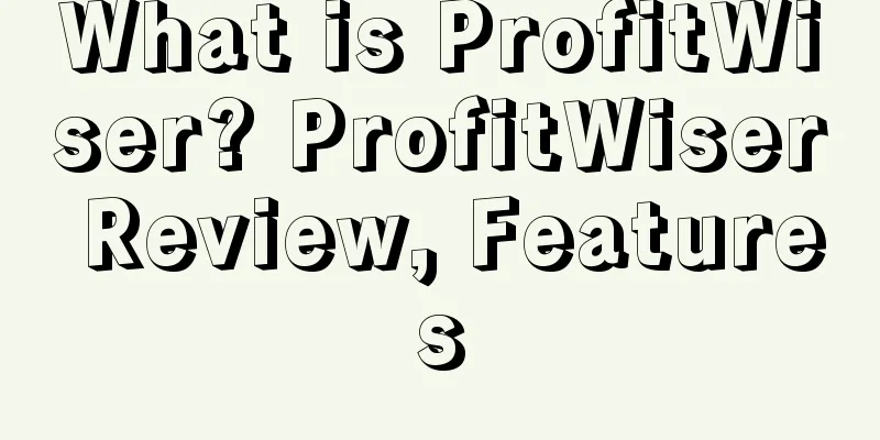 What is ProfitWiser? ProfitWiser Review, Features