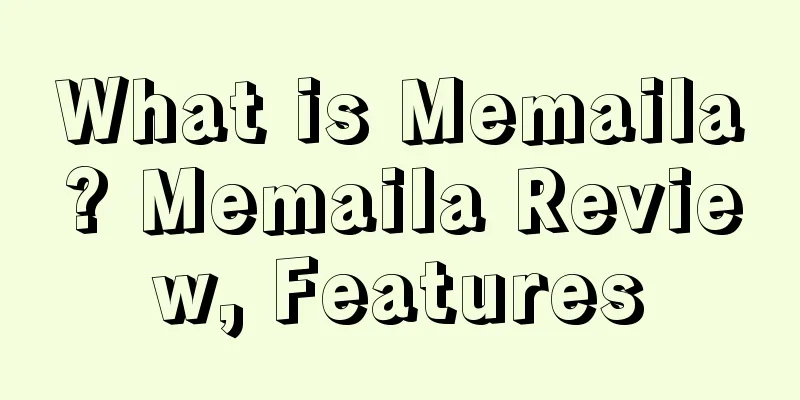 What is Memaila? Memaila Review, Features