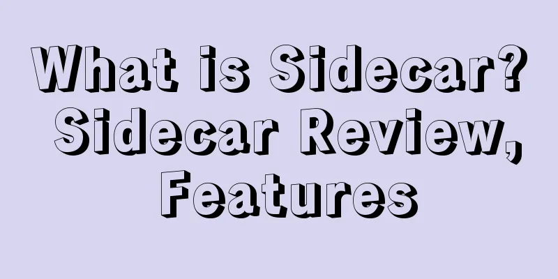 What is Sidecar? Sidecar Review, Features