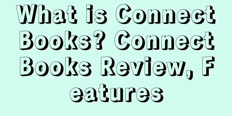 What is ConnectBooks? ConnectBooks Review, Features