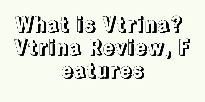 What is Vtrina? Vtrina Review, Features