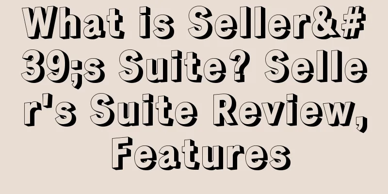 What is Seller's Suite? Seller's Suite Review, Features