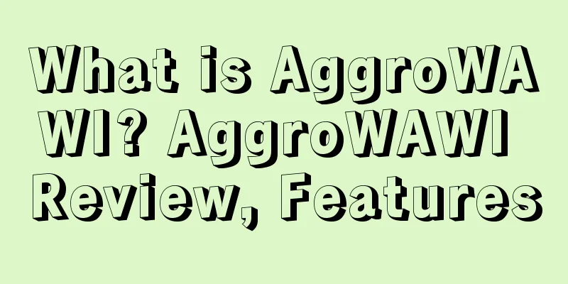 What is AggroWAWI? AggroWAWI Review, Features