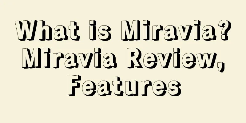 What is Miravia? Miravia Review, Features