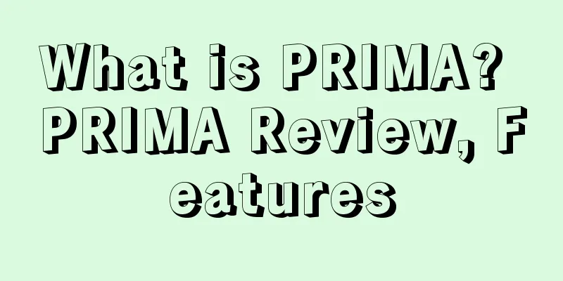 What is PRIMA? PRIMA Review, Features