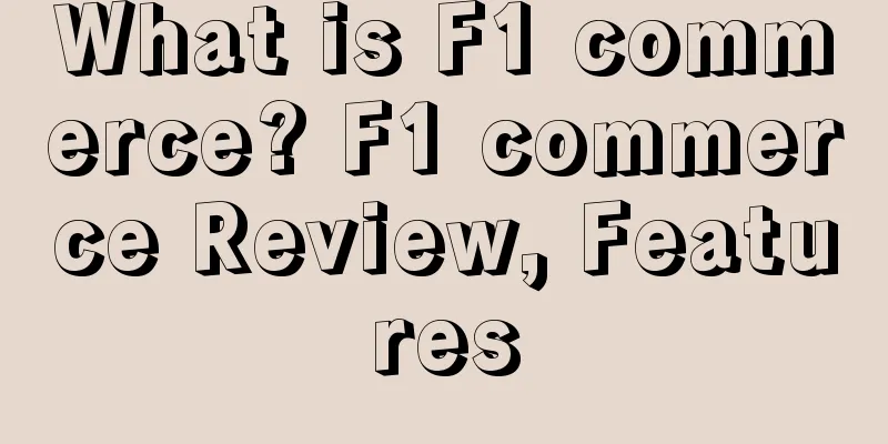 What is F1 commerce? F1 commerce Review, Features