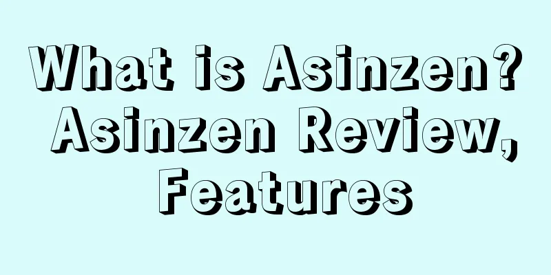 What is Asinzen? Asinzen Review, Features