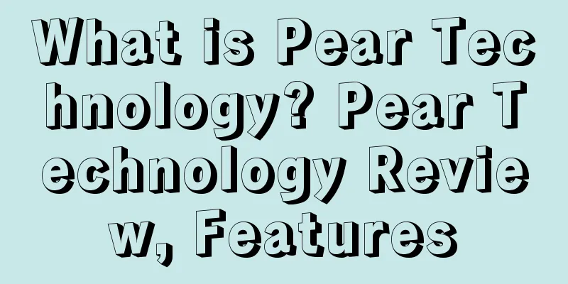 What is Pear Technology? Pear Technology Review, Features