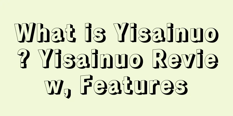 What is Yisainuo? Yisainuo Review, Features