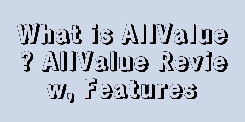 What is AllValue? AllValue Review, Features