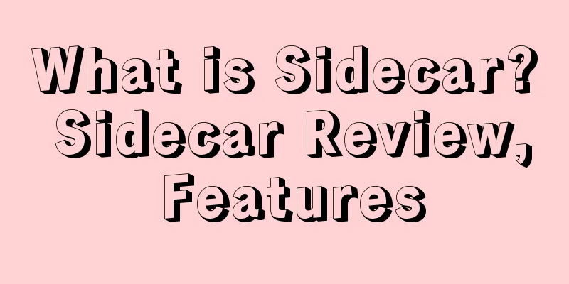 What is Sidecar? Sidecar Review, Features