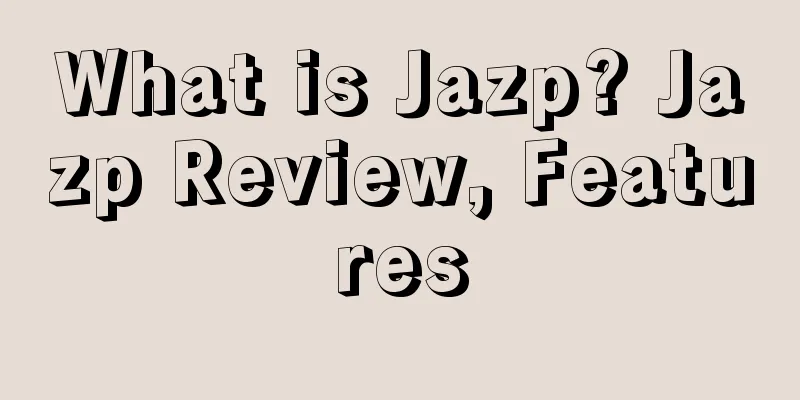 What is Jazp? Jazp Review, Features