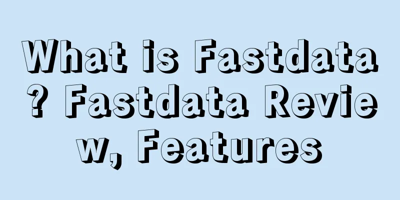 What is Fastdata? Fastdata Review, Features