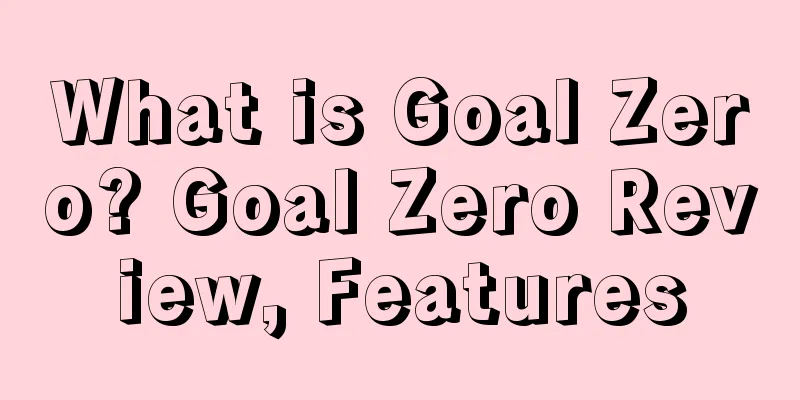 What is Goal Zero? Goal Zero Review, Features