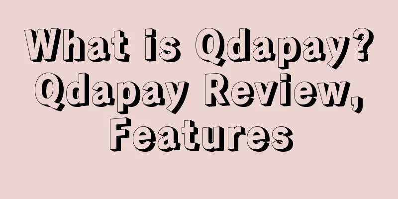 What is Qdapay? Qdapay Review, Features