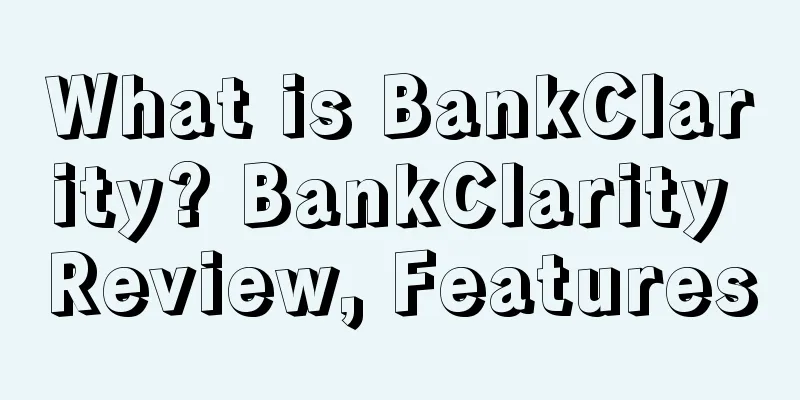 What is BankClarity? BankClarity Review, Features
