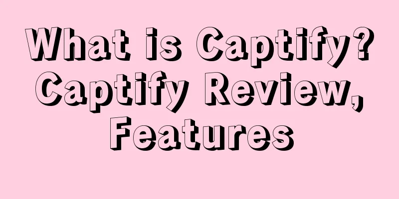 What is Captify? Captify Review, Features